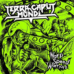 Terra Caput Mundi : Warp Speed Warriors